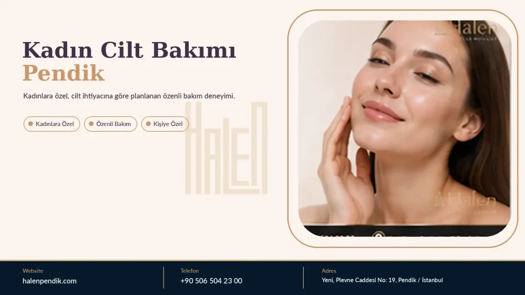 Cilt Bakımı Pendik: Cilt Analizinden Bakım Planına